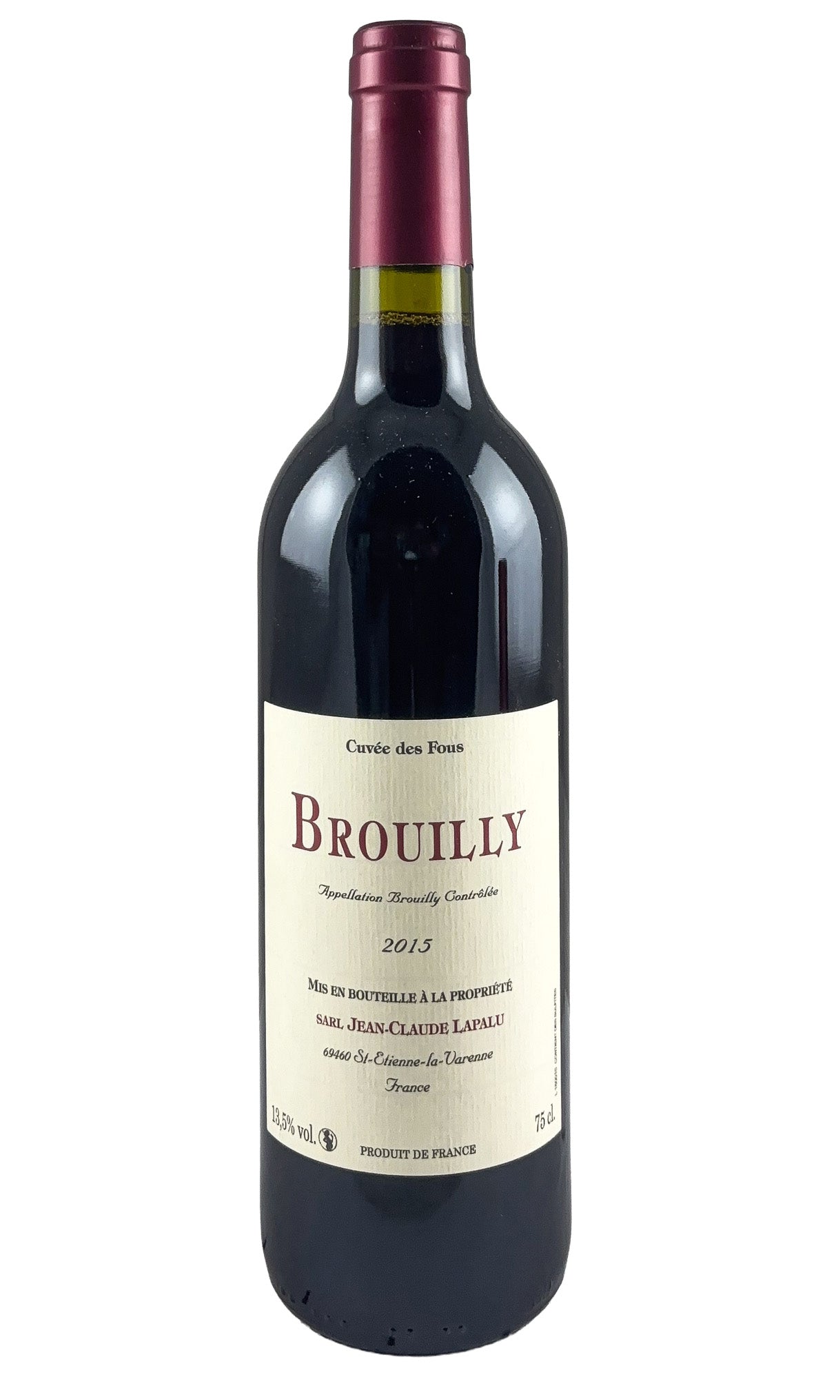 Bottle of Jean-Claude Lapalu, Brouilly Cuveee des Fous, 2015 - Red Wine - Flatiron Wines & Spirits - New York