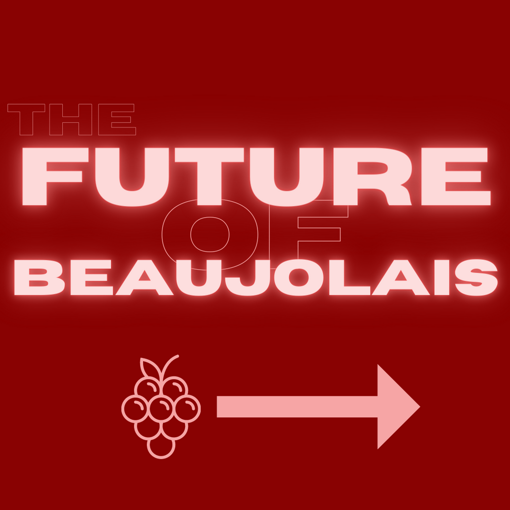Taste the Future of Beaujolais