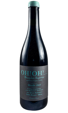 Bottle of Yann Bertrand, Beaujolais Superior Oh! Oh! ..., 2025 - Red Wine - Flatiron Wines & Spirits - New York