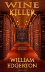 Bottle of Wine Killer by William Edgerton BOOK - - Flatiron Wines & Spirits - New York